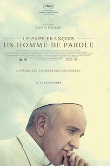 Le Pape François – Un Homme de Parole 2018 bluray