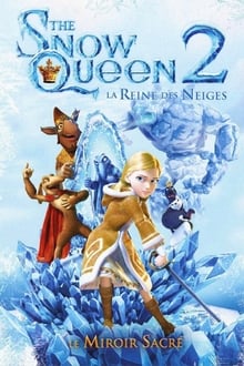 The Snow Queen : La reine des neiges 2 2014