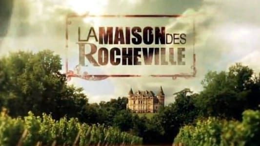 La maison des Rocheville Saison 1 Episode 1